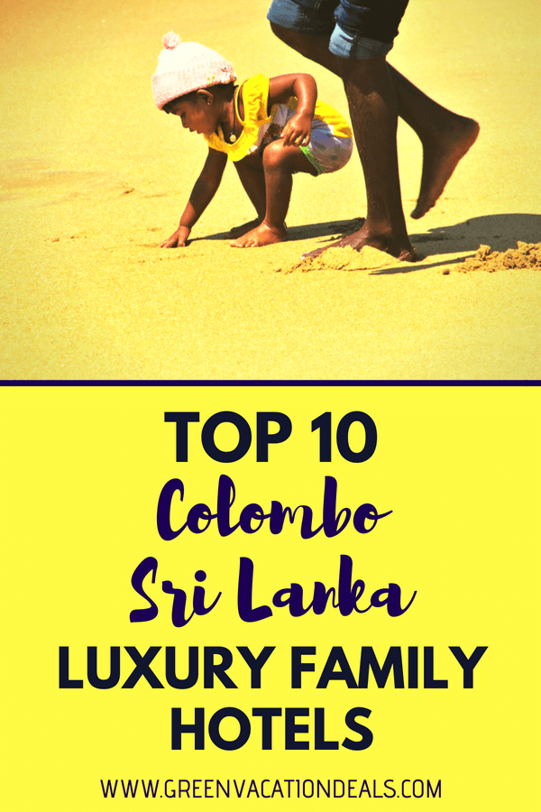 Find out which hotels were rated by customers as the best family friendly luxury hotels in Colombo, Sri Lanka. Must see family travel advice if you're planning a Sri Lanka trip