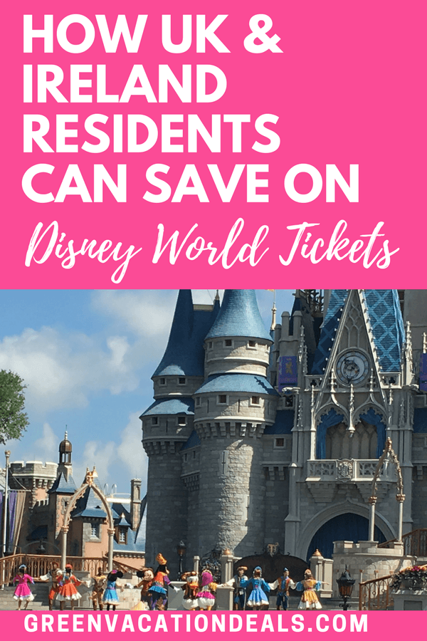 How UK & Ireland Residents Can Save On Disney World Tickets with an amazing Disney deal