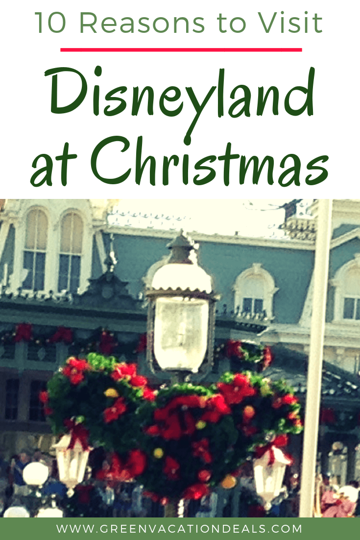 10 reasons to visit Disneyland, California Adventure & Downtown Disney during the Christmas season: holiday themed rides & parades; decorations; Mexican festival; fireworks & lights show; holiday foods & drinks; visit with Santa Claus & elves & more!