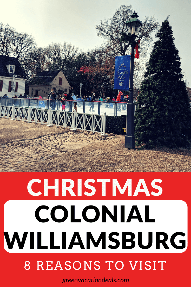 8 reasons why you should take a trip to Williamsburg, Virginia during Christmas time to visit Colonial Williamsburg: see beautiful Christmas decorations, ice skating at Liberty Ice Pavillion, photos with Santa in a gingerbread house setting, live holiday music Fife & Drum performances, strolling musicians & Carolers), costumed storytellers, hot cocoa & sweet treats, holiday workshops & demonstrations like wine & wreath design, etc.