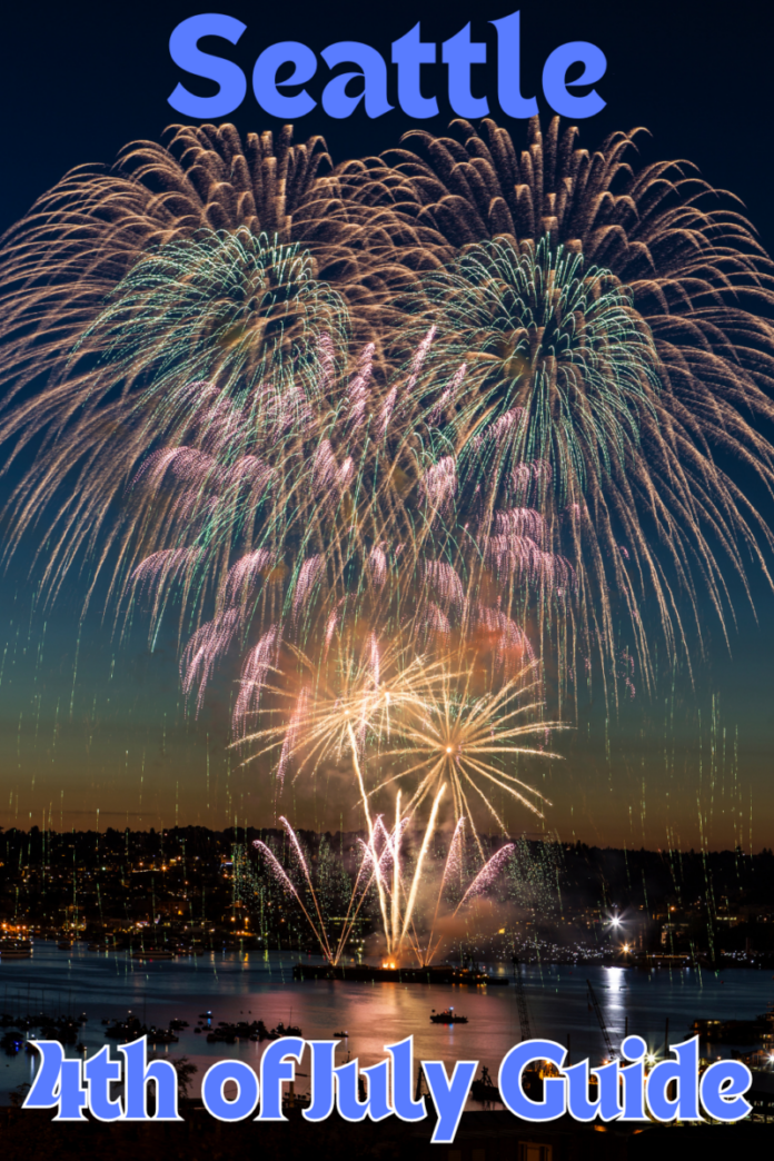 Seattle 4th of July 2024 Guide